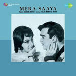 Mera Saaya (1966) Mp3 Songs